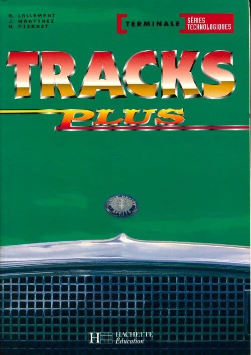 Tracks plus anglais terminale série technologiques - Collectif