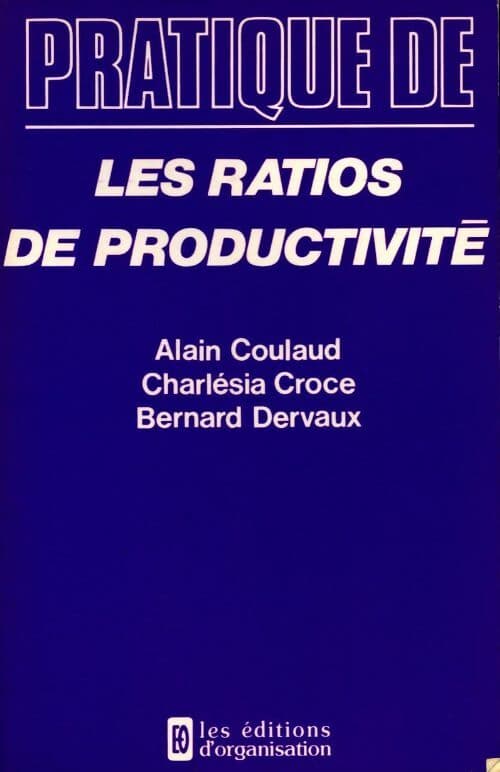 Les ratios de productivité - Collectif