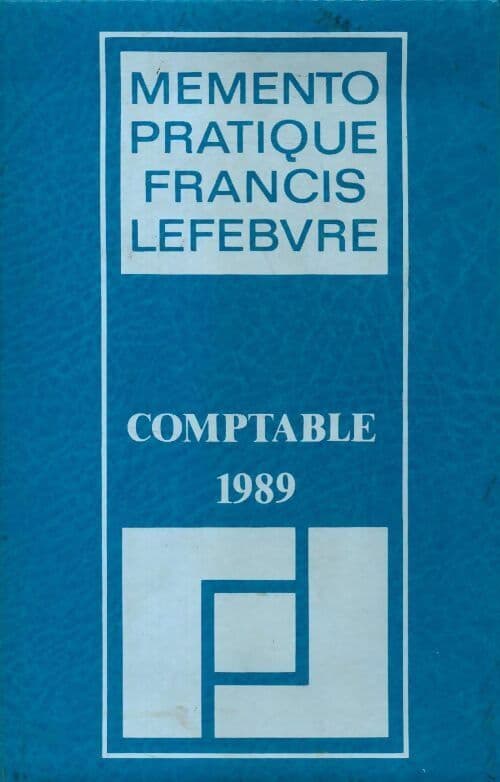 Comptable 1989 : Traité des normes et réglementations comptables applicables aux entreprises industrielles et commerciales en France - Collectif